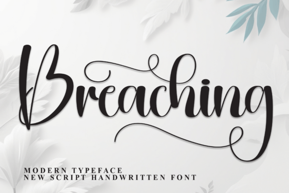 Breaching: A Playful Yet Polished Script Font for Digital Brands