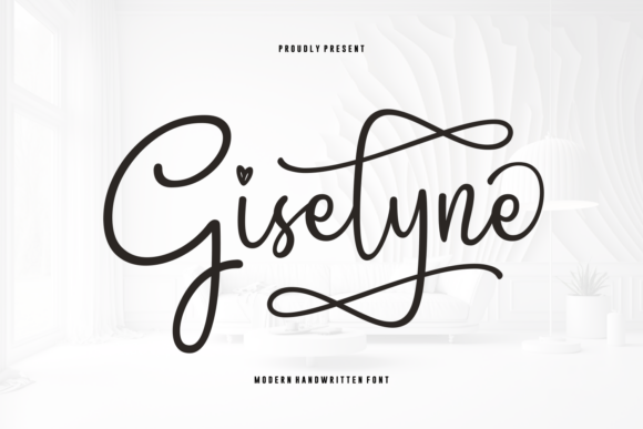 Giselyne: A Modern Handwritten Font That Earns Attention
