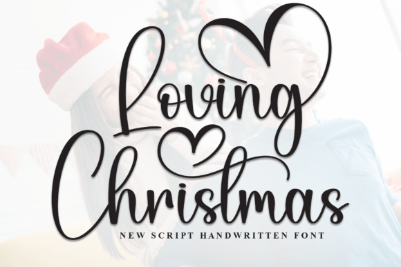 Loving Christmas: A Warm, Handcrafted Script Font for Real Branding