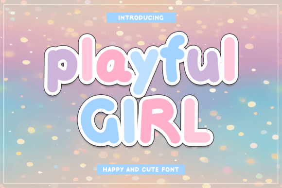 Playful Girl Font: Sweet, Rounded Script for Handmade Labels & Printables
