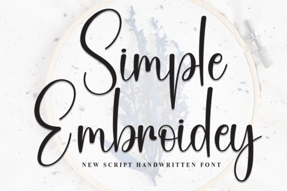 Simple Embroidery: A Script Font That Feels Like a Warm Handwritten Note