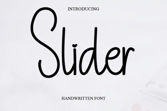 Slider: A Handwritten Font for Digital Brand Warmth